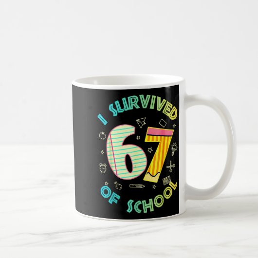 Mug I Survived 67 Days Of School Funny Six Seven 6 7 M (Droite)