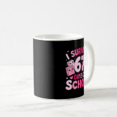 Mug I Survived 67 Days Of School Funny Student Style (Devant droit)