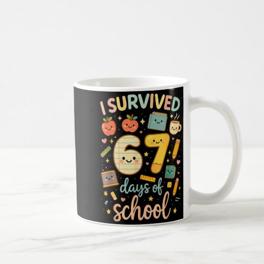 Mug I Survived 67 Days Of School _ Funny Teacher & (Droite)