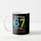 Mug I Survived 67 Days Of School _ Funny Teacher & (Gauche)