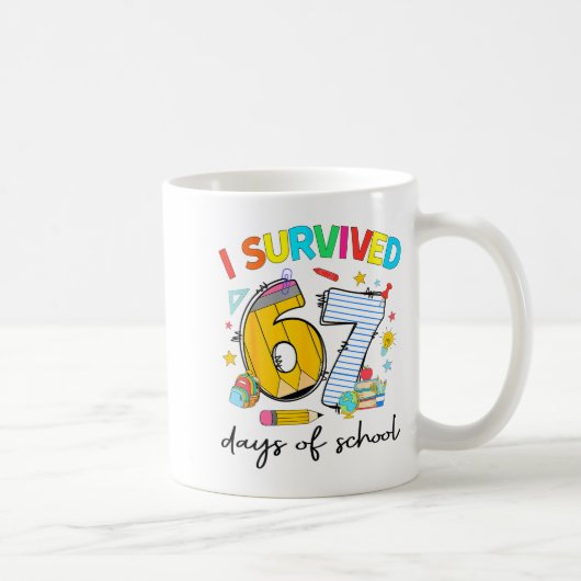 Mug I Survived 67 Days Of School Funny Teacher Student (Droite)