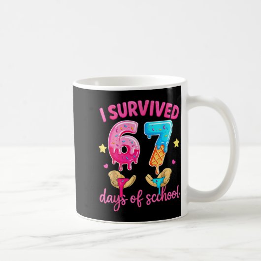 Mug I Survived 67 Days Of School Ice Cream Six Seven M (Droite)
