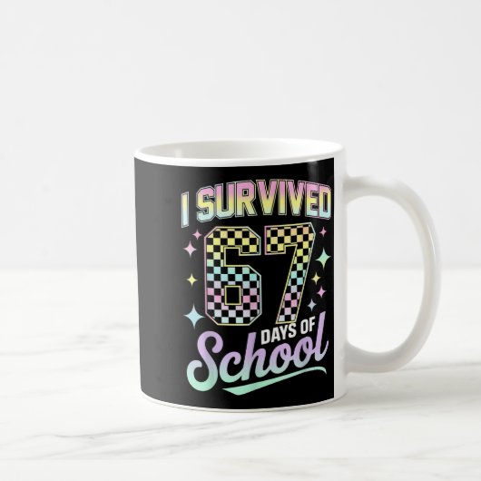Mug I Survived 67 Days Of School Meme Funny Student Te (Droite)