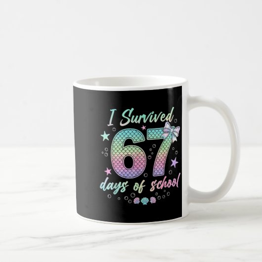 Mug I Survived 67 Days Of School Mermaid Coquette Bow (Droite)