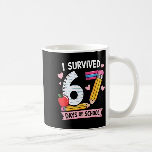 Mug I Survived 67 Days Of School Six Seven Meme (Droite)