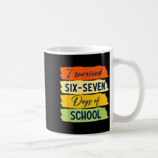 Mug I Survived 67 Days Of School Six Seven Meme Studen (Droite)