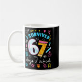 Mug I Survived 67 Days Of School Six Seven Meme Teache (Gauche)