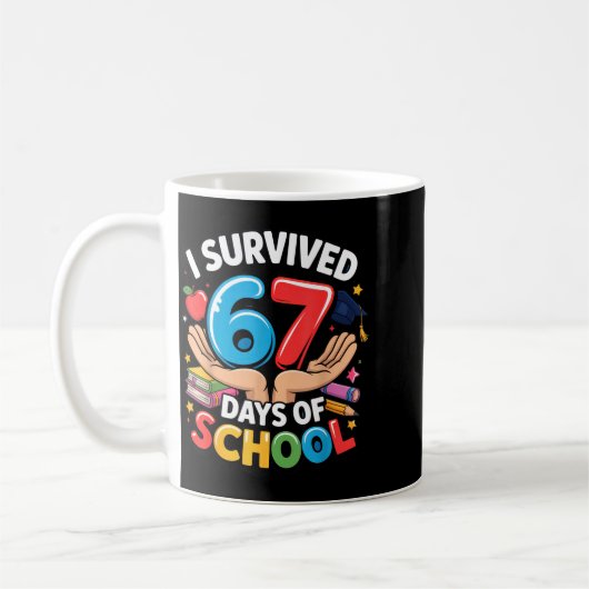 Mug I Survived 67 Days Of School Student Fun Vibe End  (Gauche)