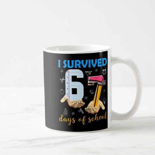 Mug I Survived 67 Days Of School Students Teachers 100 (Droite)