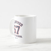 Mug I Survived 67 Days Of School Students Teachers 67 (Devant gauche)
