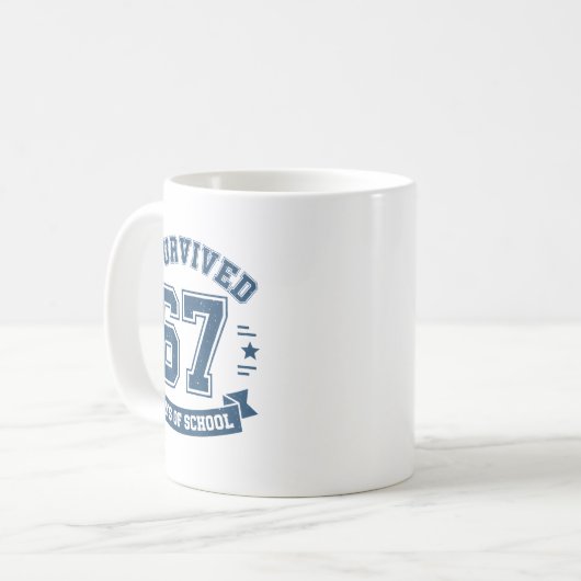 Mug I Survived 67 Days Of School Students Teachers 67 (Devant gauche)