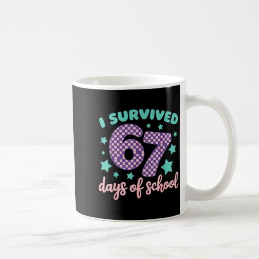 Mug I Survived 67 Days Of School Varwave 6-7 (Droite)