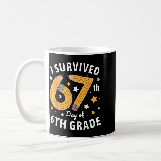 Mug I Survived 67th Day Of 6th Grade 67 Days Of School (Gauche)