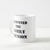 Mug i survived family reunion (Devant gauche)