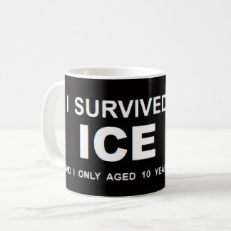 Mug I Survived ICE 