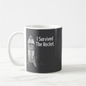 Mug I Survived The Rocket Funny Apparel  (Gauche)