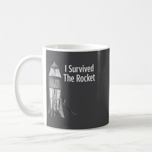 Mug I Survived The Rocket Funny Apparel  (Gauche)