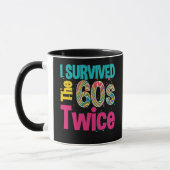 Mug I Survived The Sixties Twice Apparel 60Th Birthday (Gauche)