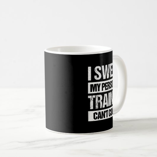 Mug I Swear My Trainer Can't Count (Devant droit)