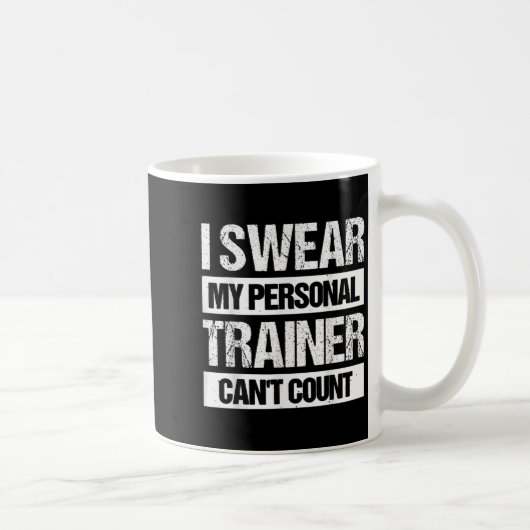 Mug I Swear My Trainer Can't Count (Droite)