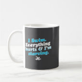 Mug I Swim Funny Swimmer Quote  (Gauche)