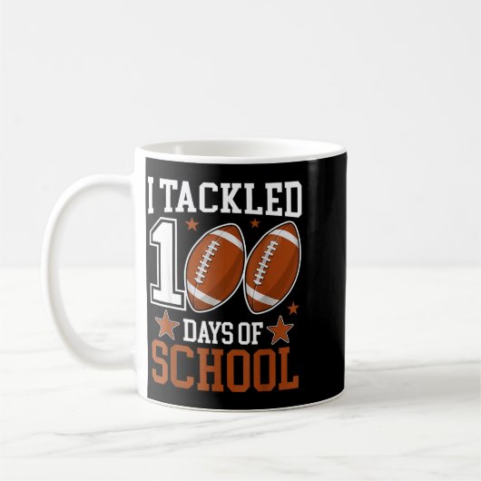 Mug I Tackled 100 Day Of School Funny 100th Day School (Gauche)