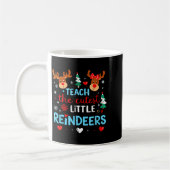 Mug I Teach The Cutest Little Reindeers Teacher Christ (Gauche)