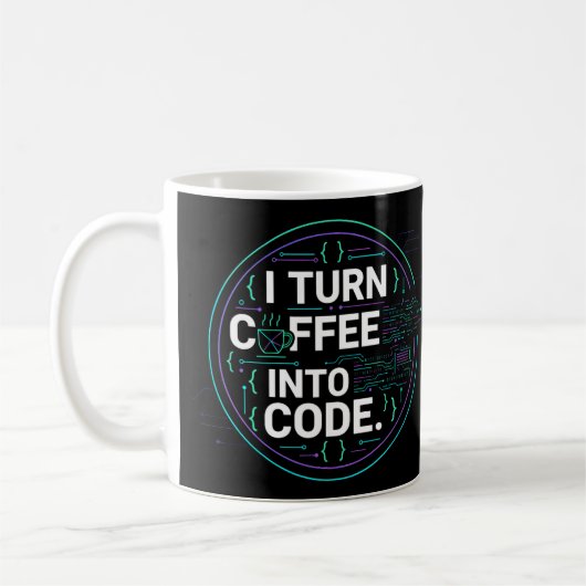 Mug I Turn Coffee Into Code – Funny Progra (Gauche)