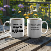 Mug I Used To Work With A Legend Funny Retirement