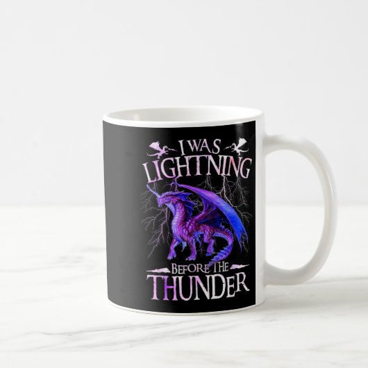 Mug I Was Lightning Before The Thunder Dragons Lover M (Droite)