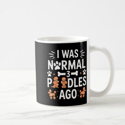 Mug I Was Normal 3 Odles Ago Funny Odle Dog Family Of (Droite)