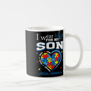 Mug I Wear Blue For My Son Autism Awareness Maman Papa