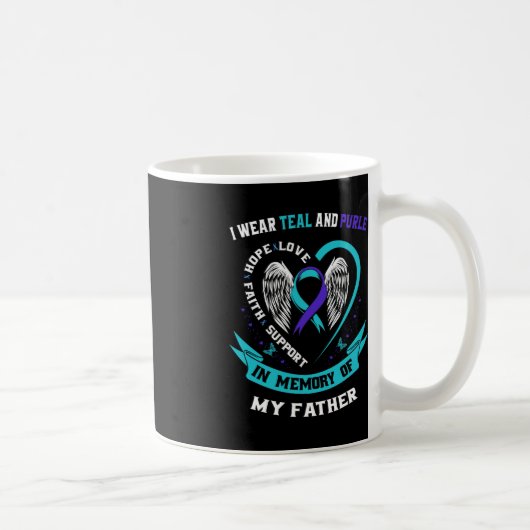 Mug I Wear Teal and Purple For My Papa Father Suicide (Droite)