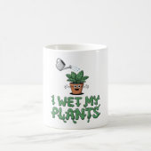Mug I Wet My Plantes - Drôle Jardinage Design (Centre)