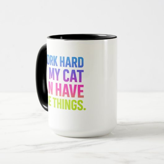 Mug I Work Hard For My Cat (Devant gauche)