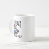 Mug I Workout Because I'm Ugly Motivational  (Devant gauche)