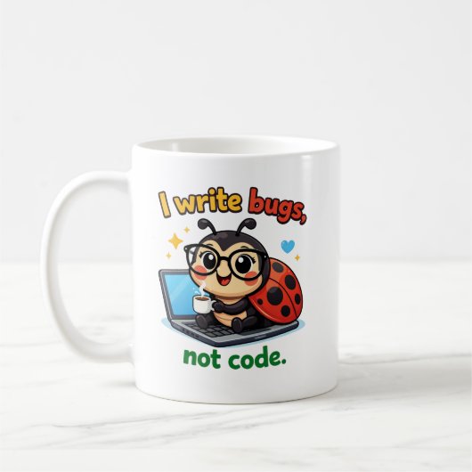 Mug I write bugs, not code. (Gauche)