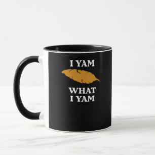Mug I Yam What I Yam - Funny Potato Sarcasme Pun