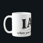 MUG IAAT<br><div class="desc">IAAT. When you know, you know. Some things don’t need a long explanation—they’re simply recognized. This mug carries a quiet nod to those familiar with the phrase and the principles behind it. Whether it’s morning coffee, evening tea, or a moment to pause, it’s a small reminder shared among those who...</div>