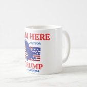 Mug Iam here just for trump america (Devant droit)