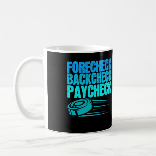 Mug Ice Hockey Forecheck Backcheck Paycheck Player (Gauche)
