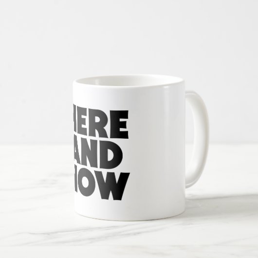 Mug Ici et maintenant (Devant droit)