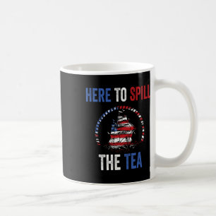 Mug Ici Pour Déverser Le Thé 4 juillet Nous Patriotiqu
