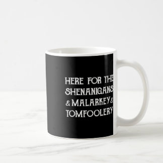 Mug Ici pour les bêtises, le tintamarre et les pitreri