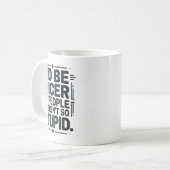 Mug I'd Be Nicer If People Weren't So Stud  (Devant gauche)