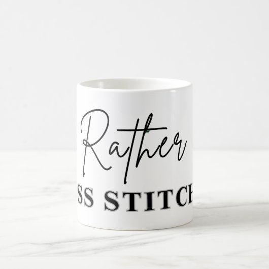 Mug I'd Rather Be Cross Stitching - Cross Stitcher (Centre)