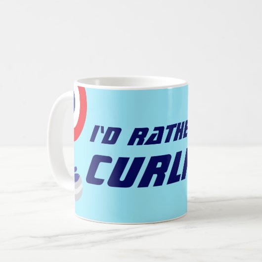 Mug Id Rather Be Curling Fun Ice Sport (Devant gauche)