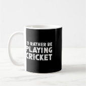 Mug I'd Rather Be Playing Cricket (Gauche)