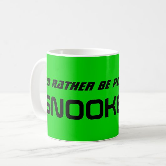 Mug Id Rather Be Playing Snooker Funny Billiards (Devant gauche)