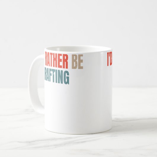 Mug I'D Rather Be Rafting Funny Raft Rafting Rafter (Devant gauche)